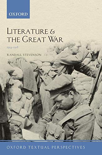 Beispielbild fr Literature and the Great War 1914-1918 zum Verkauf von Better World Books