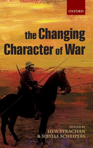 Imagen de archivo de The Changing Character of War a la venta por Better World Books: West