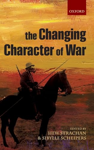 9780199596737: The Changing Character of War