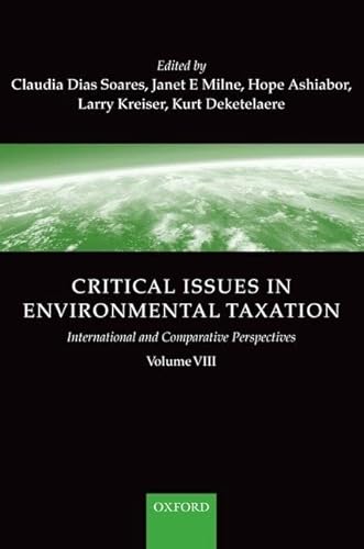 Beispielbild fr Critical Issues in Environmental Taxation: International and Comparative Perspectives: Vol 8 zum Verkauf von Revaluation Books