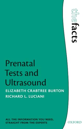 Imagen de archivo de Prenatal Tests and Ultrasound (The Facts Series) a la venta por Hay-on-Wye Booksellers
