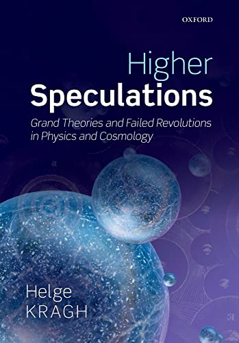 Imagen de archivo de Higher Speculations: Grand Theories and Failed Revolutions in Physics and Cosmology a la venta por BuenaWave