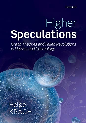 Stock image for Higher Speculations: Grand Theories and Failed Revolutions in Physics and Cosmology for sale by BuenaWave