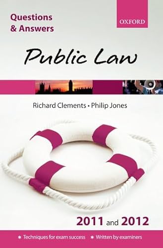 Q & A Revision Guide: Public Law 2011 and 2012 (Law Questions & Answers) - Richard Clements; Philip Jones