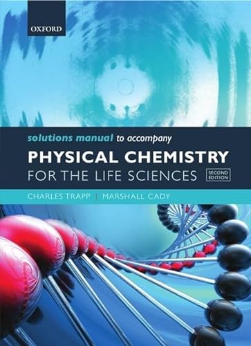 Imagen de archivo de Solutions Manual to accompany Physical Chemistry for the Life Sciences a la venta por BooksRun