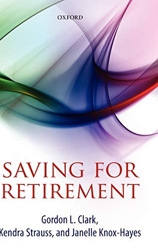 9780199600854: Saving for Retirement: Intention, Context, and Behavior