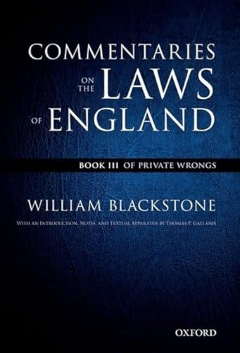 Stock image for The Oxford Edition of Blackstone's: Commentaries on the Laws of England: Book III: Of Private Wrongs (Oxford Edition of Blackstone, 3) for sale by SecondSale