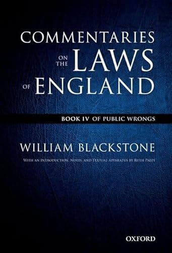 Imagen de archivo de The Oxford Edition of Blackstone - Commentaries on the Laws of England. Book IV Of Public Wrongs a la venta por Blackwell's