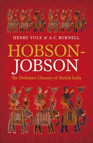 Beispielbild fr Hobson-Jobson: The Definitive Glossary of British India zum Verkauf von WorldofBooks