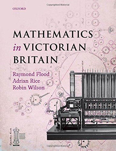 Beispielbild fr Mathematics in Victorian Britain zum Verkauf von harvardyard