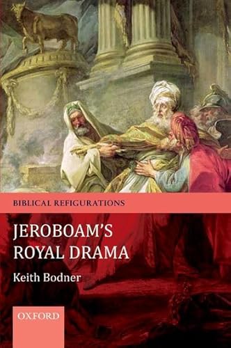 Stock image for Jeroboam's Royal Drama for sale by Montana Book Company