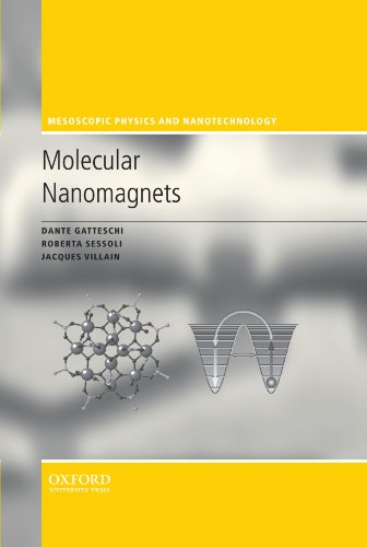 9780199602261: Molecular Nanomagnets (Mesoscopic Physics and Nanotechnology)