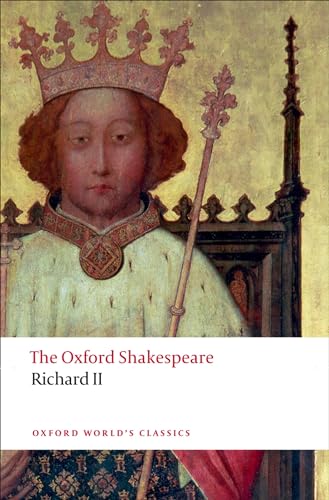 Stock image for Richard II: The Oxford Shakespeare (Oxford Worlds Classics) for sale by Zoom Books Company