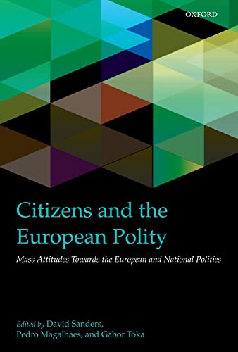 Beispielbild fr Citizens and the European Polity: Mass Attitudes Towards the European and National Polities (Intune) zum Verkauf von Buchpark