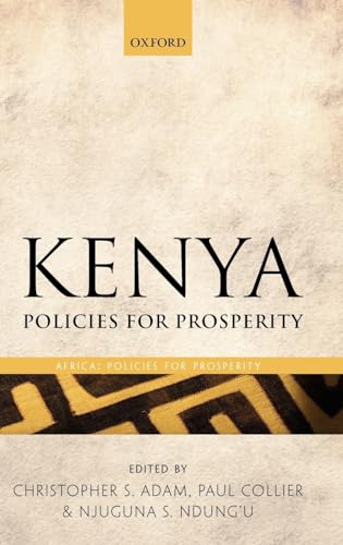 Stock image for Kenya: Policies for Prosperity (Africa: Policies for Prosperity) for sale by Bahamut Media