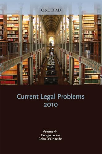 Current Legal Problems 2010: Volume 63 (9780199602582) by Letsas, George; O'Cinneide, Colm