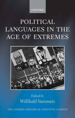 Stock image for Political Languages in the Age of Extremes (Studies of the German Historical Institute London) for sale by Great Matter Books