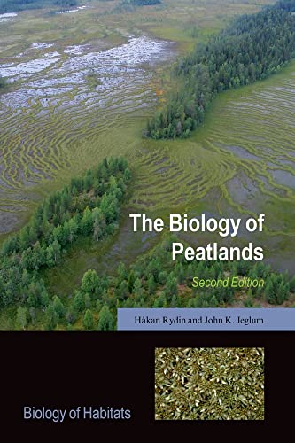 9780199602995: The Biology of Peatlands, 2e (Biology of Habitats Series)