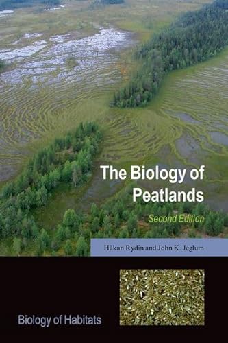 9780199603008: The Biology of Peatlands, 2e (Biology of Habitats Series)
