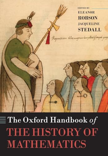 9780199603190: The Oxford Handbook of the History of Mathematics (Oxford Handbooks)