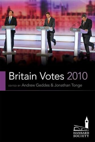 Beispielbild fr Britain Votes 2010 (Hansard Society Series in Politics and Government) zum Verkauf von WorldofBooks