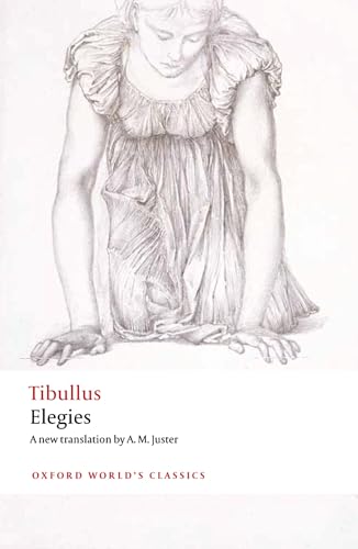 Stock image for Elegies: With Parallel Latin Text (Oxford World's Classics) for sale by HPB Inc.