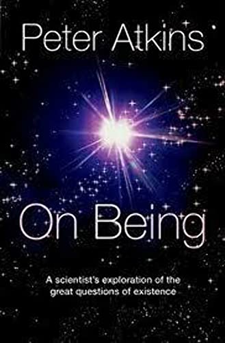 Beispielbild fr On Being: A scientist's exploration of the great questions of existence zum Verkauf von AwesomeBooks