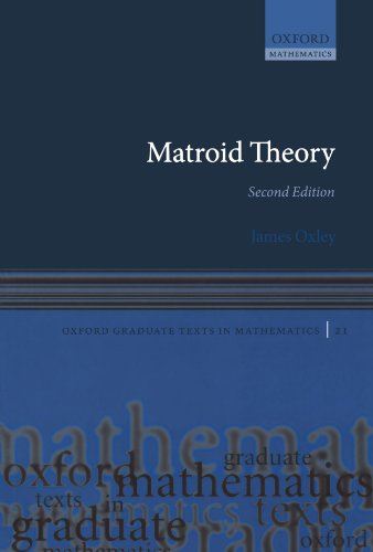 9780199603398: Matroid Theory (Oxford Graduate Texts In Mathematics): 21