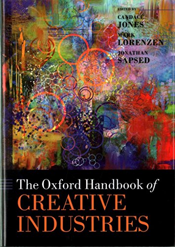 9780199603510: The Oxford Handbook of Creative Industries (Oxford Handbooks)