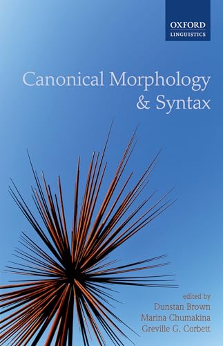 Imagen de archivo de Canonical Morphology and Syntax a la venta por Michener & Rutledge Booksellers, Inc.