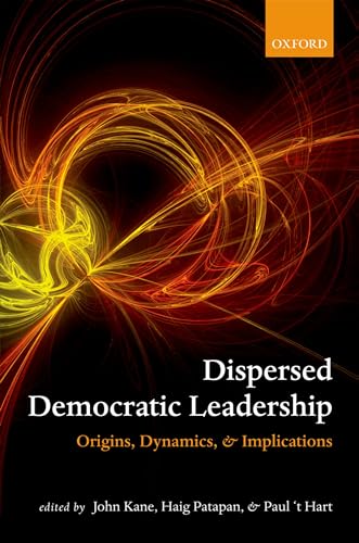 Stock image for Dispersed Democratic Leadership: Origins, Dynamics, And Implications for sale by Basi6 International