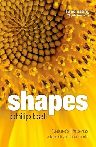 9780199604869: Shapes: Nature's patterns: a tapestry in three parts