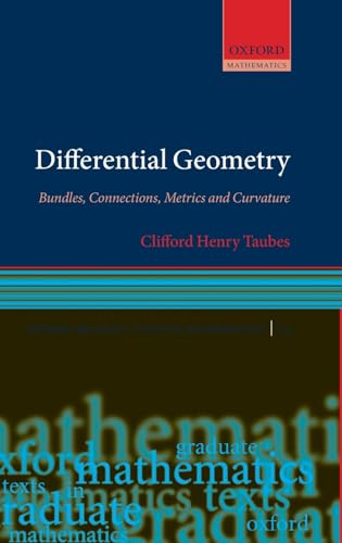 9780199605880: Differential Geometry: Bundles, Connections, Metrics and Curvature (Oxford Graduate Texts in Mathematics (23))