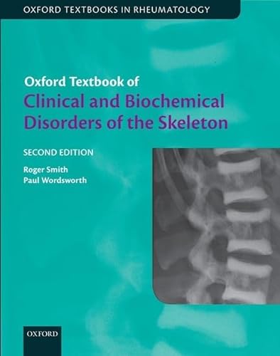 Stock image for Oxford Textbook of Clinical and Biochemical Disorders of the Skeleton (Oxford Textbooks in Rheumatology) for sale by Lucky's Textbooks