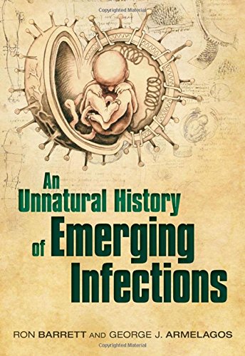 Beispielbild fr An Unnatural History of Emerging Infections zum Verkauf von Better World Books