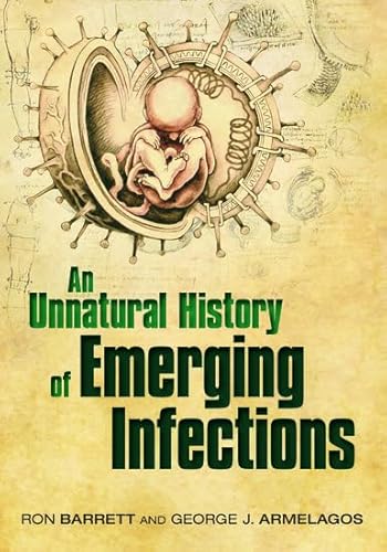 9780199608294: An Unnatural History of Emerging Infections