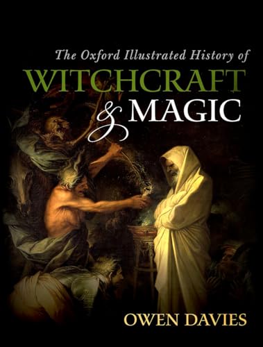 Stock image for The Oxford Illustrated History of Witchcraft and Magic for sale by Blackwell's
