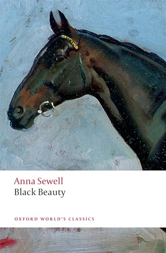 Black Beauty (Oxford World's Classics) (9780199608522) by Sewell, Anna