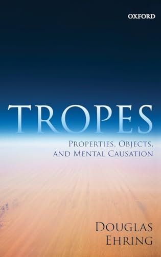 9780199608539: Tropes: Properties, Objects, and Mental Causation