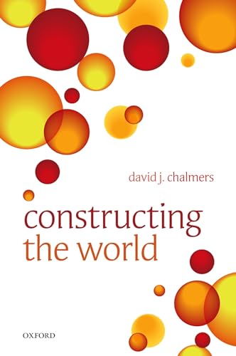 9780199608584: Constructing the World