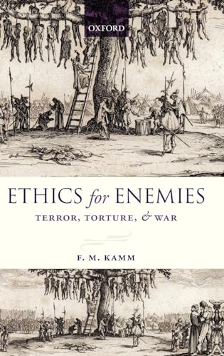 Imagen de archivo de Ethics for Enemies: Terror, Torture, and War (Uehiro Series in Practical Ethics) a la venta por Housing Works Online Bookstore
