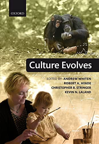Culture Evolves (9780199608966) by Whiten, Andrew; Hinde, Robert A.; Stringer, Christopher B.; Laland, Kevin N.
