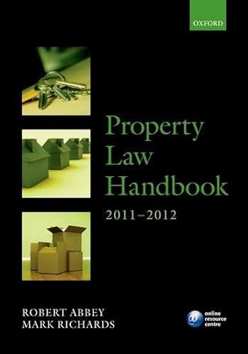 Property Law Handbook 2011-2012 (9780199609390) by Abbey, Robert; Richards, Mark