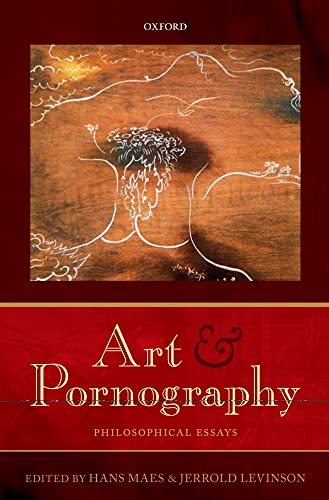 9780199609581: Art and Pornography: Philosophical Essays