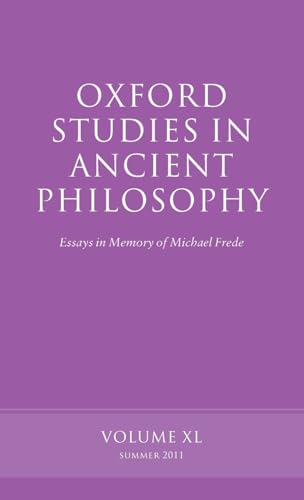 9780199609659: Oxford Studies in Ancient Philosophy: Essays in Memory of Michael FredeVolume 40