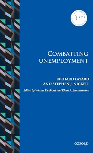 Stock image for Combatting Unemployment (Iza Prize in Labor Economics) for sale by Powell's Bookstores Chicago, ABAA