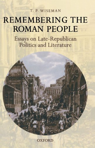 Imagen de archivo de Remembering the Roman People: Essays on Late-Republican Politics and Literature a la venta por Books From California