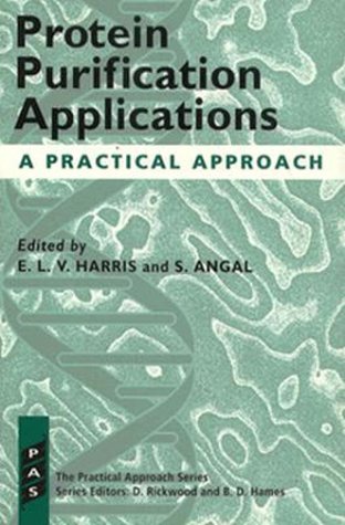 Beispielbild fr Protein Purification Applications: A Practical Approach zum Verkauf von Ammareal