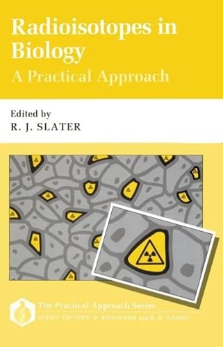 Beispielbild fr Radioisotopes in Biology: A Practical Approach (The Practical Approach Series): 61 zum Verkauf von WorldofBooks