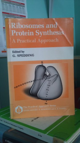 9780199631056: Ribosomes and Protein Synthesis: A Practical Approach